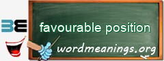 WordMeaning blackboard for favourable position